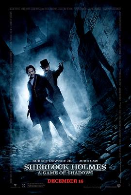 大侦探福尔摩斯 2:诡影游戏 / Sherlock Holmes: A Game of Shadows